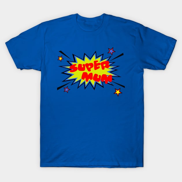 Super mum Mother’s Day comic style star T-Shirt by PG Illustration